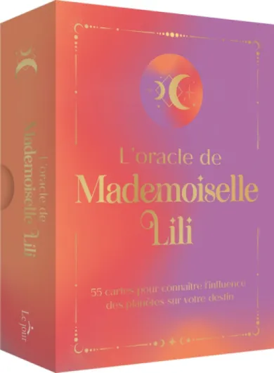 L'oracle de Mademoiselle Lili - Coffret de 55 cartes avec un livret de 80 pages - Découvrez les mess